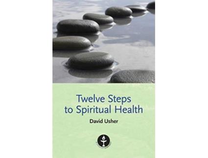 Livro Twelve Steps to Spiritual Health de David Usher (Inglês)