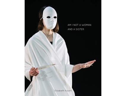 Livro Am I not a woman and a sister de Elizabeth Kwant (Inglês)