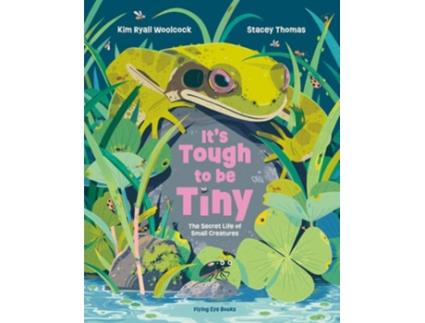 Livro Its Tough to be Tiny de Kim Ryall Woolcock (Inglês - Capa Dura)