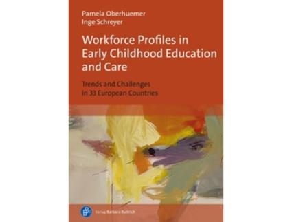 Livro Workforce Profiles in Early Childhood Education and Care de Pamela Oberhuemer e Inge Schreyer (Inglês)