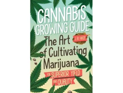 Livro Cannabis Growing Guide de JB Haze (Inglês)