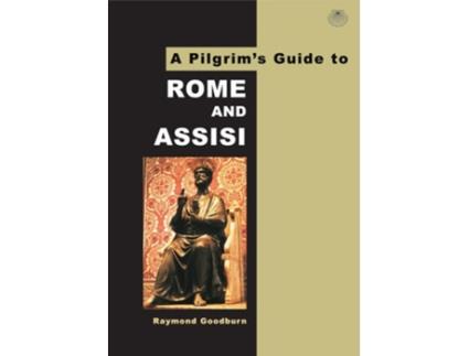 Livro A Pilgrims Guide to Rome and Assisi de Raymond Goodburn (Inglês)