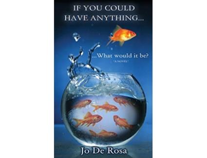Livro If You Could Have AnythingWhat Would It Be de Jo De Rosa (Inglês)