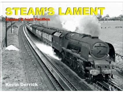 Livro STEAMS LAMENT Stanier amp Ivatt Pacifics de Kevin Derrick (Inglês - Capa Dura)