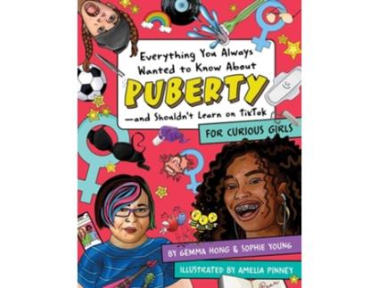 Livro Everything You Always Wanted to Know About Puberty - and Shouldnt Learn on TikTok de Gemma Hong e Sophie Young (Inglês)