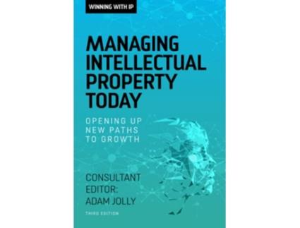 Livro Winning with IP Managing intellectual property today de Adam Jolly (Inglês)