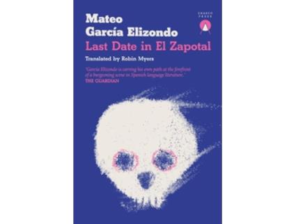 Livro Last Date in El Zapotal de Mateo García Elizondo (Inglês)