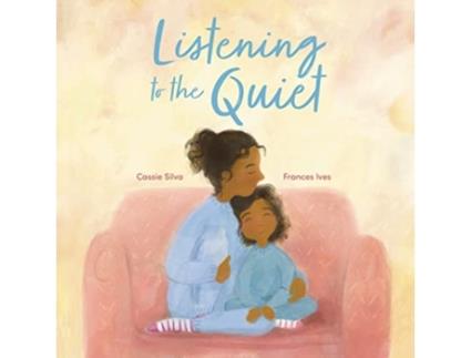 Livro Listening to the Quiet de Cassie Silva (Inglês - Capa Dura)