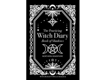 Livro The Practicing Witch Diary - Book of Shadows - Northern Hemisphere Bec Black (Inglês)