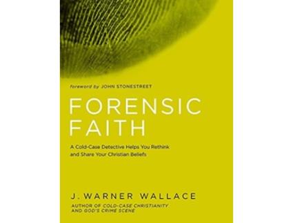 Livro Forensic Faith de J Warner Wallace (Inglês)