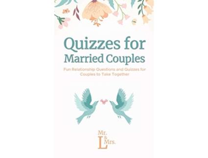 Livro Quizzes for Married Couples Fun Relationship Questions and Quizzes for Couples to Take Together de Mrs Mr L (Inglês - Capa Dura)