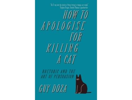 Livro How to Apologise for Killing a Cat de Guy Doza (Inglês - Capa Dura)