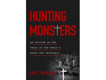 Livro Hunting Monsters de Eric Emeraux (Inglês - Capa Dura)