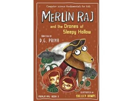 Livro Merlin Raj and the Drones of Sleepy Hollow A Halloween Dogs Tale de D G Priya (Inglês)