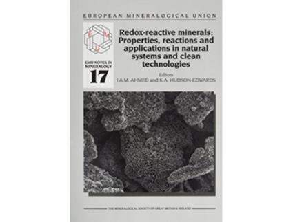 Livro Redoxreactive Minerals Properties Reactions and Applications in Clean Technologies 17 Emu Notes in Mineralogy de Ahmed Imad (Inglês)