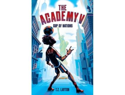 Livro The Academy V Cup of Nations de T Z Layton (Inglês)