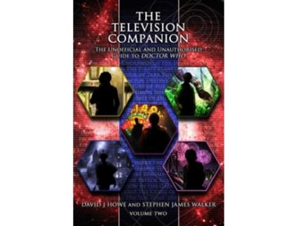 Livro The Television Companion Volume 2 The Unofficial and Unauthorised Guide to Doctor Who de David J Howe e Stephen James Walker (Inglês)