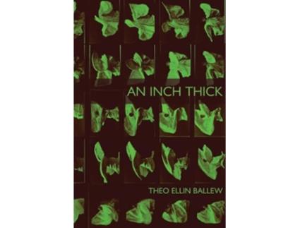 Livro An Inch Thick de Theo Ellin Ballew (Inglês)