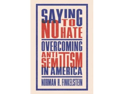 Livro Saying No to Hate de Norman H Finkelstein (Inglês)