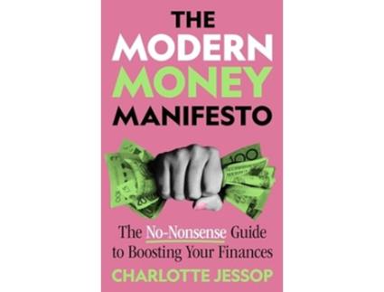 Livro The Modern Money Manifesto de Jessop e Charlotte (Inglês)