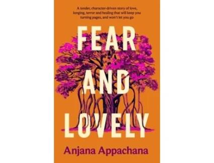 Livro Fear and Lovely de Anjana Appachana (Inglês)