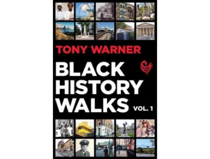Livro Black History Walks de Tony Warner (Inglês)