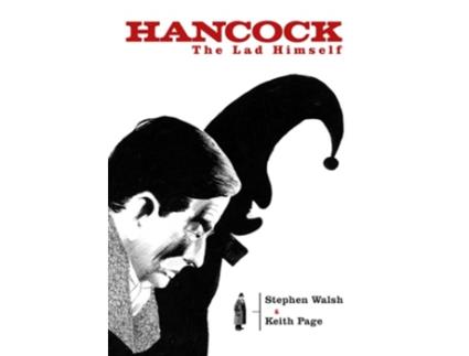 Livro Hancock The Lad Himself de Stephen Walsh (Inglês - Capa Dura)