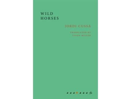 Livro Wild Horses de Jordi Cussà (Inglês)