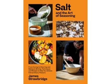 Livro Salt and the Art of Seasoning de James Strawbridge (Inglês - Capa Dura)