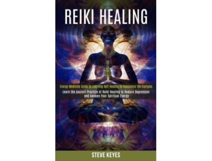 Livro Reiki Healing de Steve Keyes (Inglês)