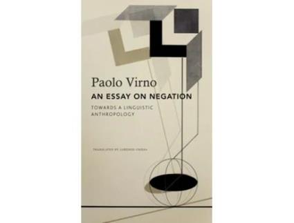 Livro An Essay on Negation de Paolo Virno (Inglês)
