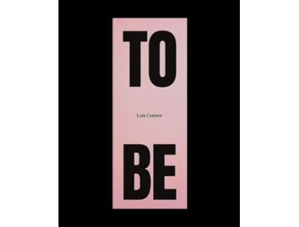 Livro To Be de Lois Connor (Inglês - Capa Dura)
