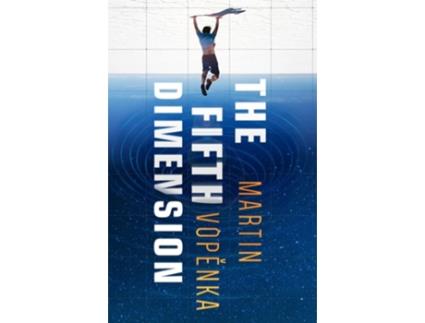 Livro The Fifth Dimension de Martin Vopenka (Inglês)
