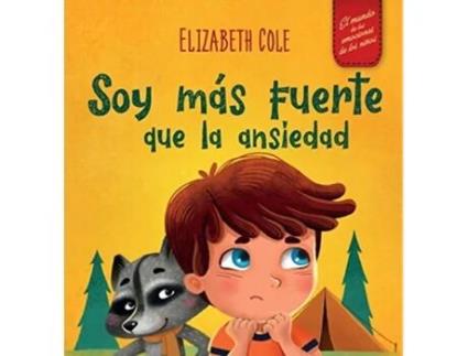 Livro Soy mas fuerte que la ansiedad de Elizabeth Cole (Espanhol - Capa Dura)