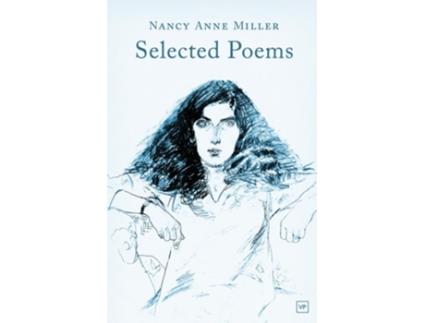 Livro Selected Poems de Nancy Anne Miller (Inglês - Capa Dura)