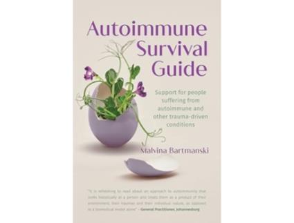 Livro Autoimmune Survival Guide de Malvina Bartmanski (Inglês)