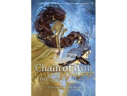 Livro Chain of Iron de Cassandra Clare (Inglês)