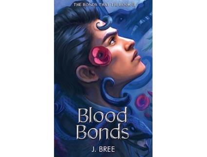 Livro Blood Bonds de J Bree (Inglês)