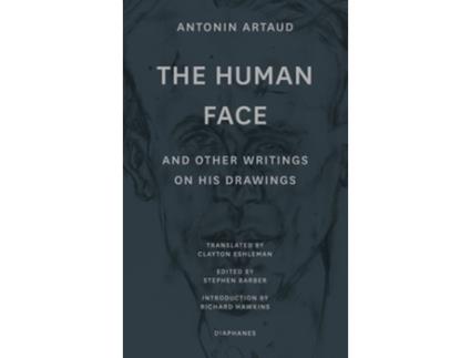 Livro quotThe Human Facequot and Other Writings on His Drawings de Antonin Artaud (Inglês)