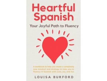Livro Heartful Spanish de Louisa Burford (Inglês)