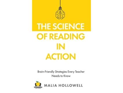 Livro The Science of Reading in Action de Malia Hollowell (Inglês - Capa Dura)