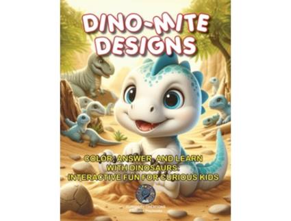 Livro Dino-Mite Designs de Teniola, Titilayo et al. (Inglês)