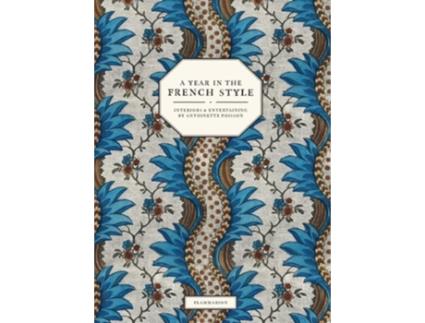 Livro A Year in the French Style de Vincent Farelly e Jean-Baptiste Martin (Inglês - Capa Dura)