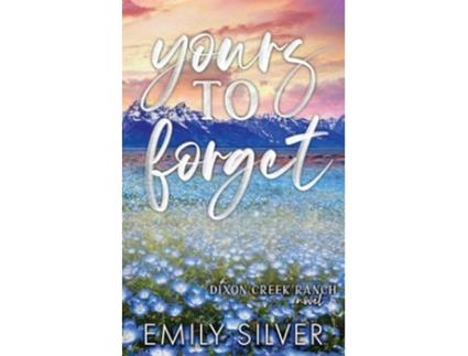 Livro Yours To Forget de Emily Silver (Inglês)