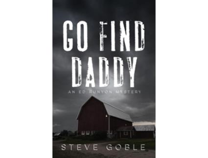Livro Go Find Daddy de Steve Goble (Inglês)