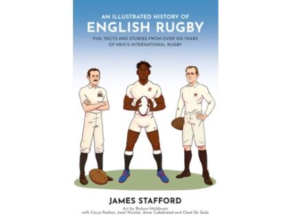 Livro An Illustrated History of English Rugby de James Stafford (Inglês)