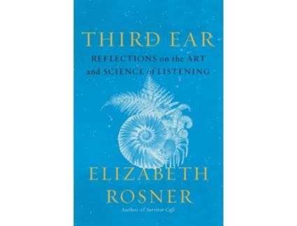 Livro Third Ear de Elizabeth Rosner (Inglês - Capa Dura)