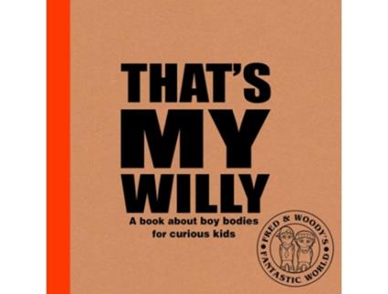 Livro Thats My Willy de Alex Waldron (Inglês - Capa Dura)