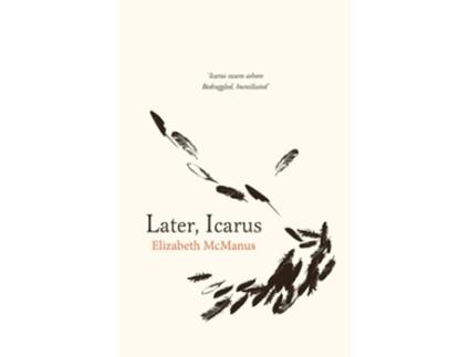 Livro Later, Icarus de Elizabeth McManus (Inglês)
