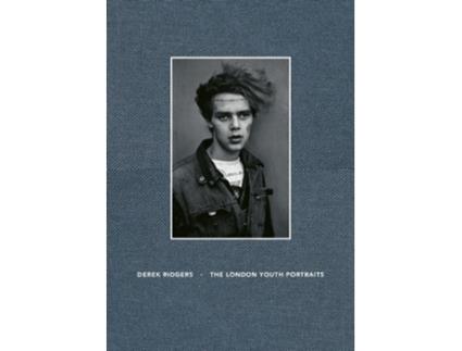 Livro The London Youth Portraits de Derek Ridgers (Inglês - Capa Dura)